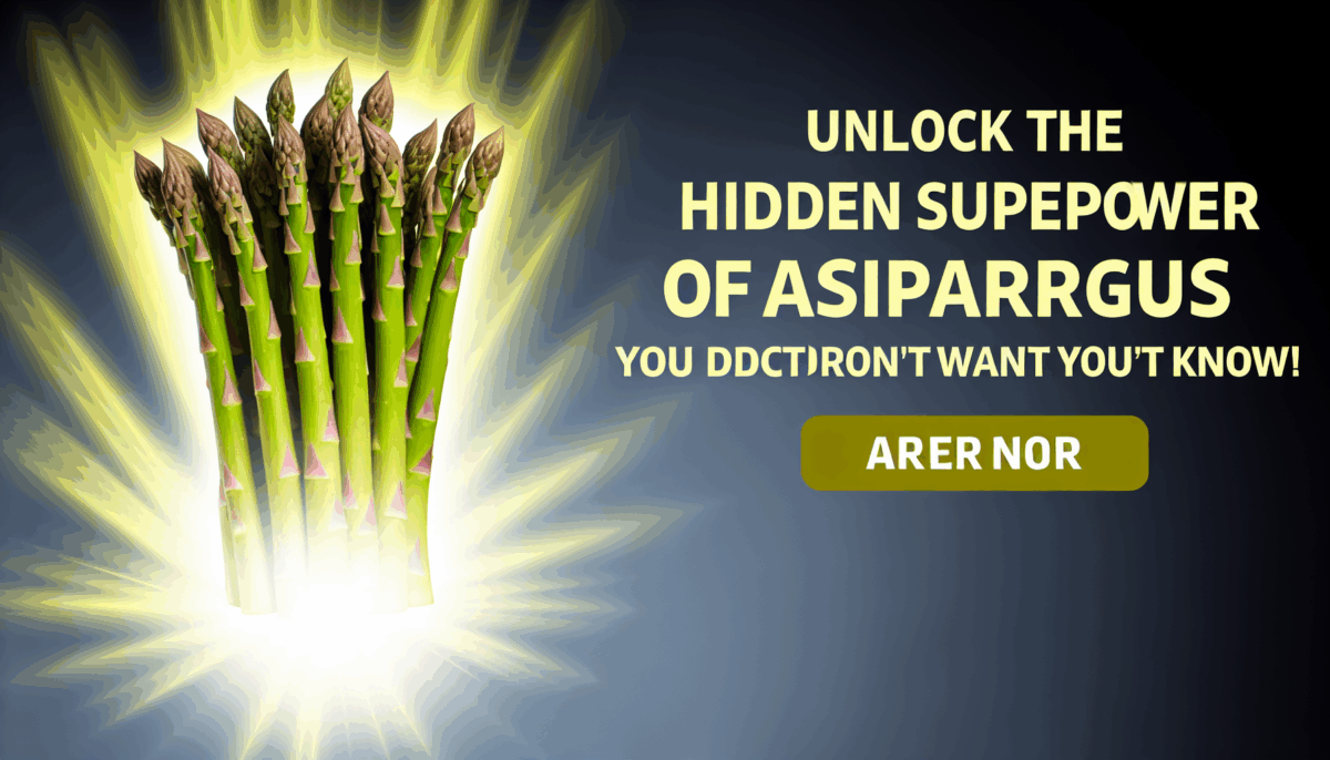 Unlock the hidden superpower of asparagus your doctor doesn’t want you to know! – asparagus